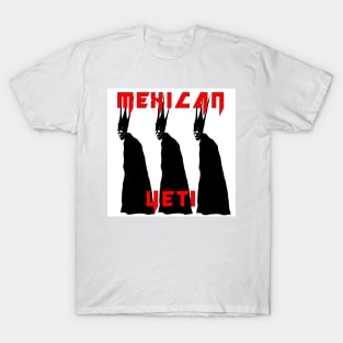 MexicanYeti T-Shirt